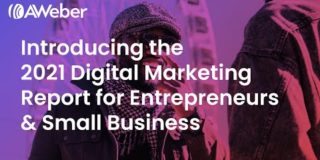 Introducing the 2021 Digital Marketing Report for Entrepreneurs & Small Business