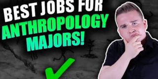 Highest Paying Jobs For Anthropology Majors!! (Top 10 Jobs)