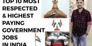 TOP 10 MOST RESPECTED AND HIGHEST PAYING GOVERNMENT JOBS FOR GRADUATES IN INDIA | BEST INDIAN JOBS