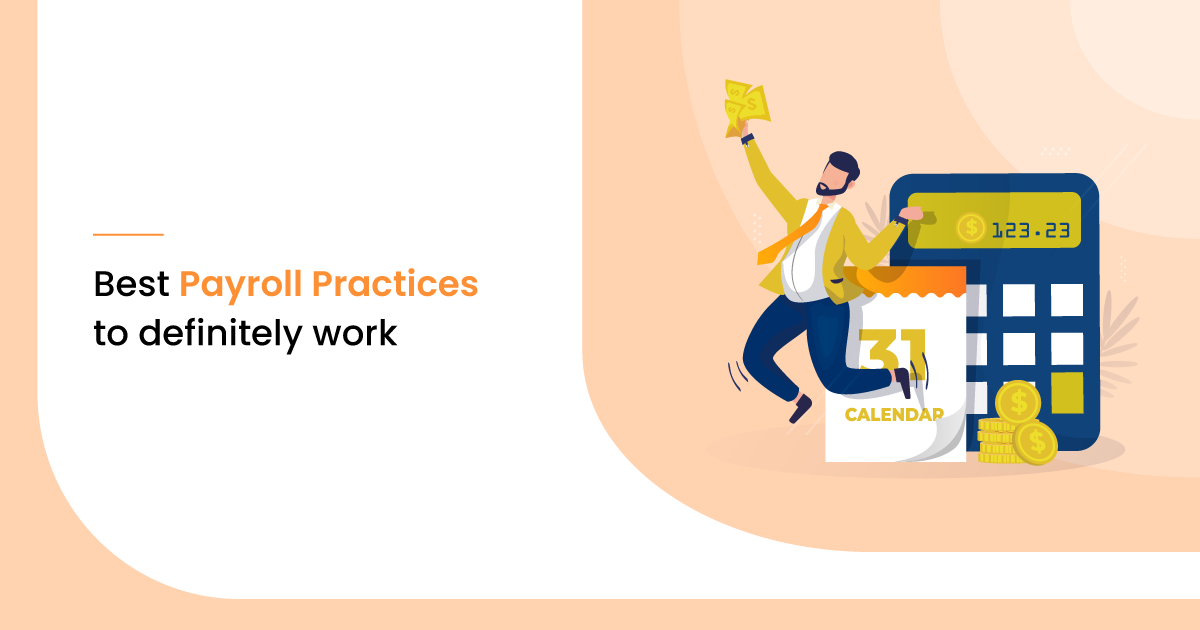 9 Best Payroll Practices to Definitely Work in 2021