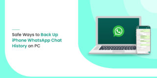 Safe Ways to Back Up iPhone WhatsApp Chat History on PC