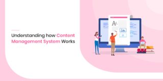 Understand How Content Management System(CMS) Work