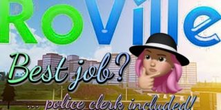 Best paying job in Roville with Police Clerk included: Update Roblox Roville 2020