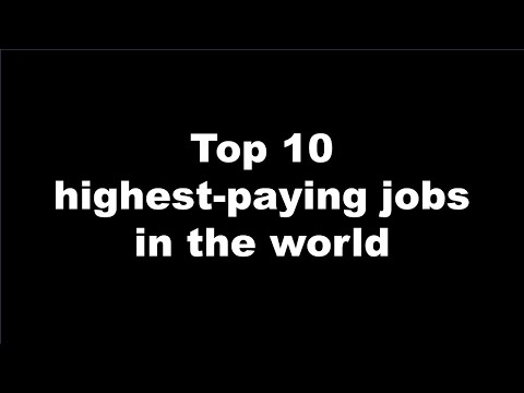 Top 10 highest paying jobs in the world