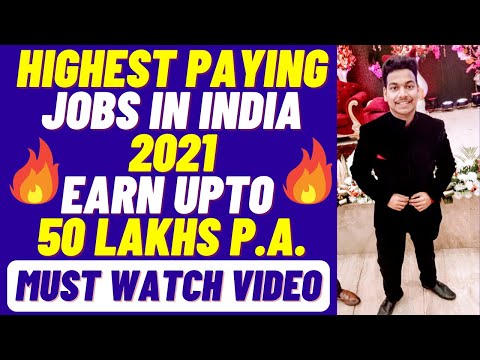 10 Latest Highest Paying Jobs In India 2021 | Earn Upto 75 Lakhs In These Jobs | Must Watch