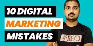 10 Digital Marketing Mistakes You Must Avoid – 2021