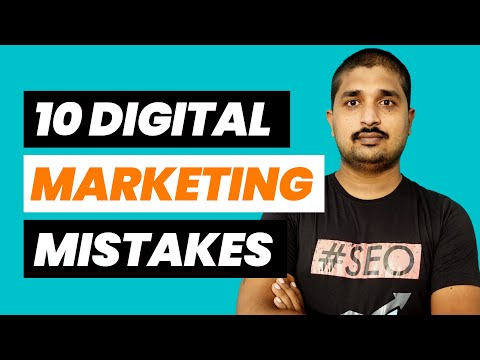 10 Digital Marketing Mistakes You Must Avoid 2021