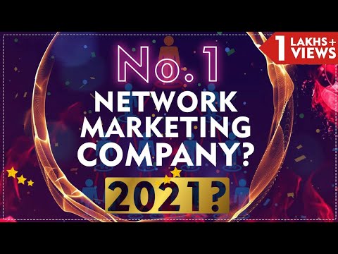 No.1 Network Marketing Company in 2021 for Joining