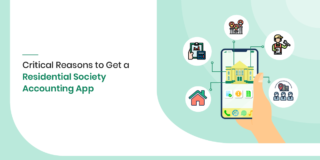 Critical Reasons to Get a Residential Society Accounting App