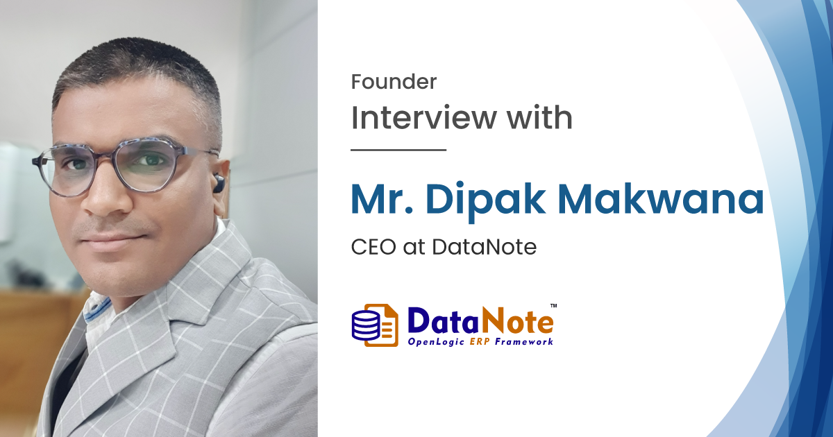 Interview with Mr Dipak Makwana the founder of DataNote