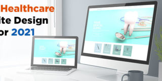 Top 3 Healthcare Website Design Tips for 2021
