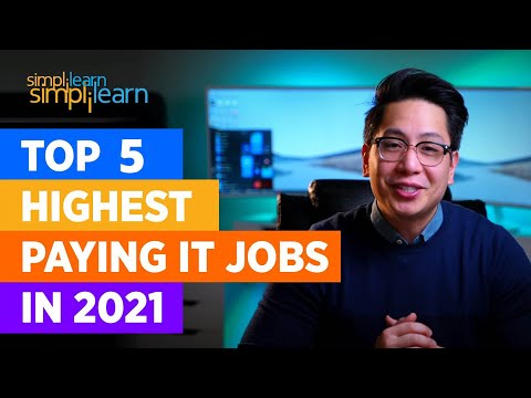 Top 5 Highest Paying Jobs In 2021 | Highest Paying IT Jobs 2021 | High Salary Jobs | Simplilearn