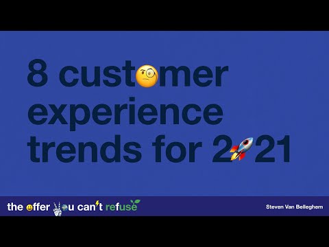 8 Customer Experience Trends for 2021 by Steven Van Belleghem