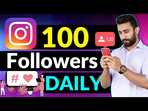 How To Gain 100 Instagram Followers DAILY (2021 ORGANIC GROWTH)