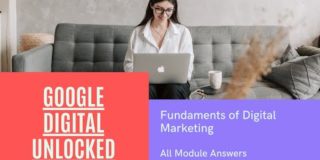 Fundamentals of Digital Marketing Google Course All module Answers | Google Digital Unlocked 2021