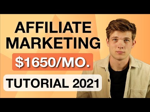 Affiliate Marketing Tutorial For Beginners 2021 Step by Step