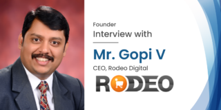 Interview with Mr. Gopi V, CEO of Rodeo Digital