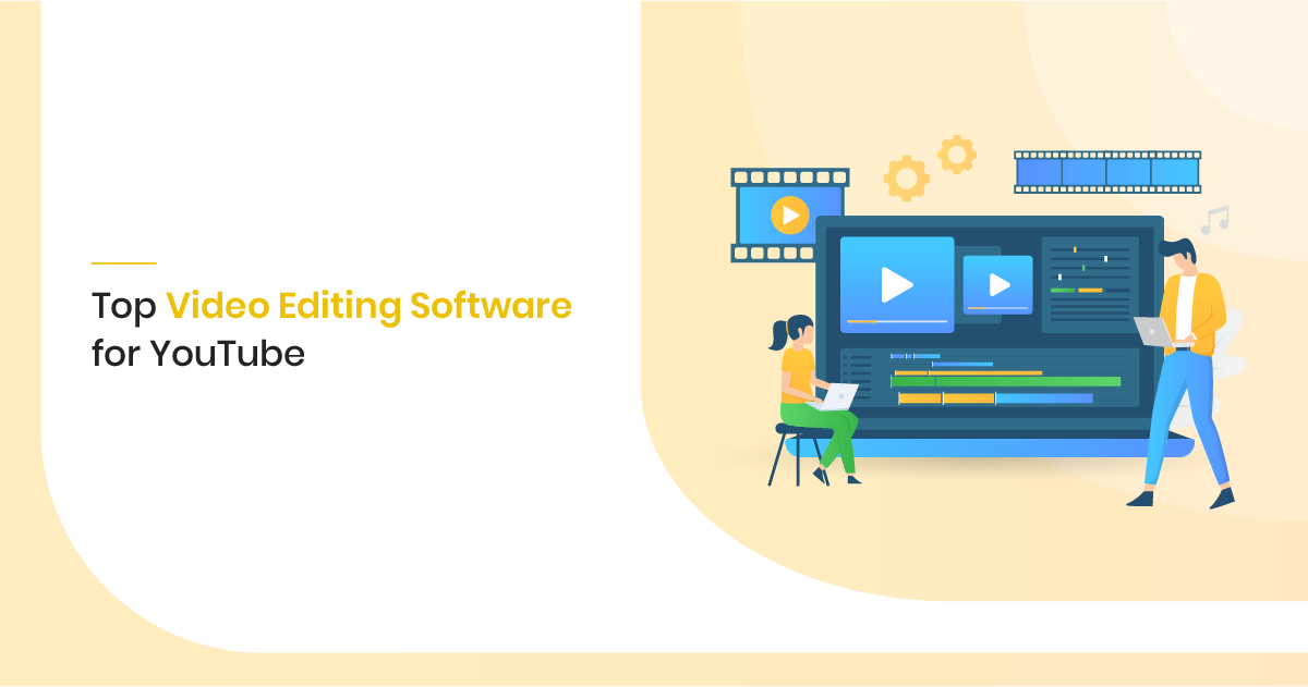 Top 7 Video Editing Software For Youtube
