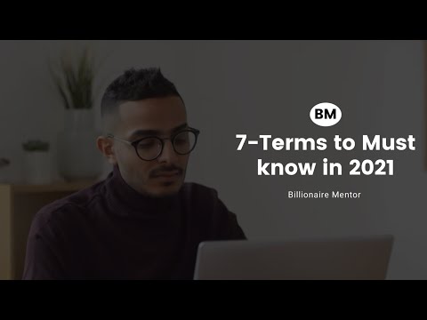 7 Terms to know in 2021 about Digital Marketing