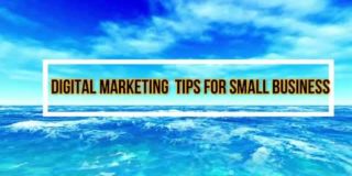 Digital Marketing Strategy Tips for Small Business