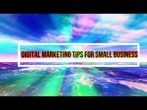 Digital Marketing Tips for Small Business