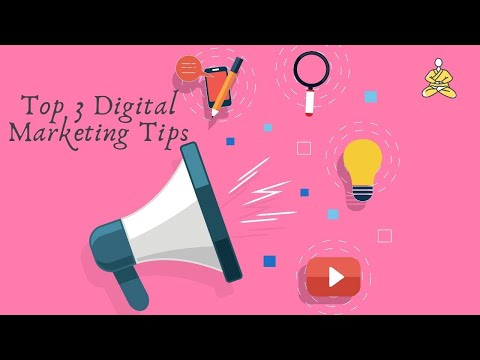 Top 3 Digital Marketing Tips