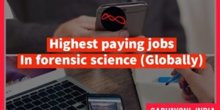 Highest paying jobs in Forensic Science (Globally) || Sarvayoni
