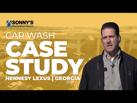 Hennessy Lexus Auto Dealer Car Wash Business Case Study Overview