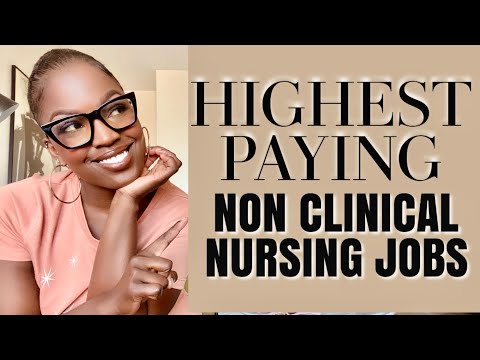 TOP EARNING NON CLINICAL NURSING CAREERS: High Paying Jobs That Will Make You Money!