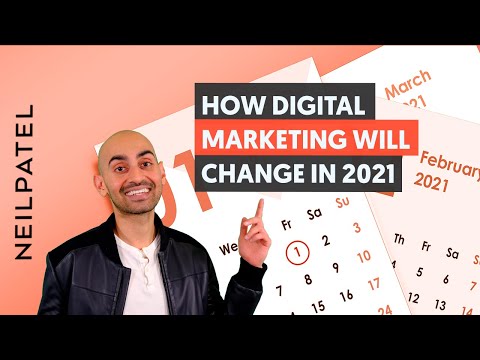 How Digital Marketing Will Change in 2021