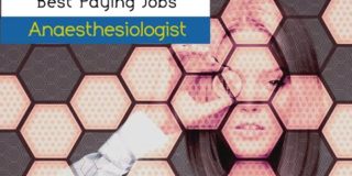 Best Paying Jobs – The Role Of an Anaesthesiologist Explained