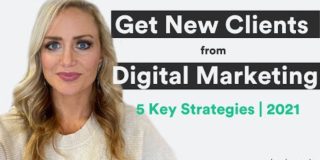 Want to Get New Clients in 2021 from Digital Marketing? Follow These Five Principles