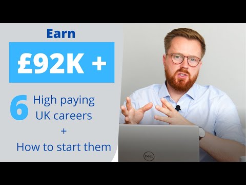6 High paying jobs and careers UK + how to start them and reach the top – Earn £92K +
