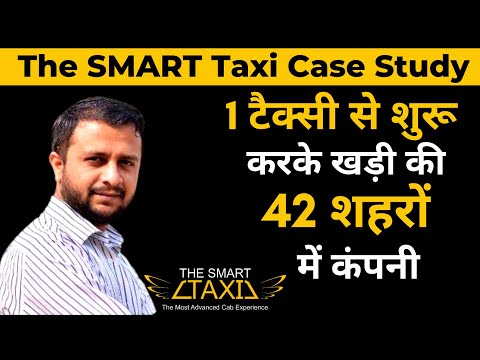 The SMART taxi business model | taxi startup | Dhruvam thaker | Case Study by Depak Roy