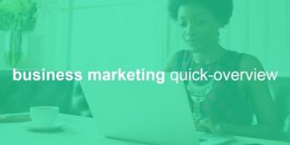 business marketing quick overview