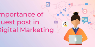 importance of guest post in digital marketing