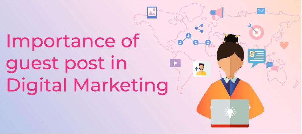 importance of guest post in digital marketing