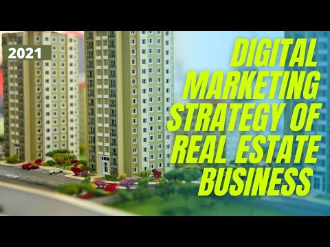 Digital Marketing Strategy of Real Estate Business 2021-2022 | digital marketing