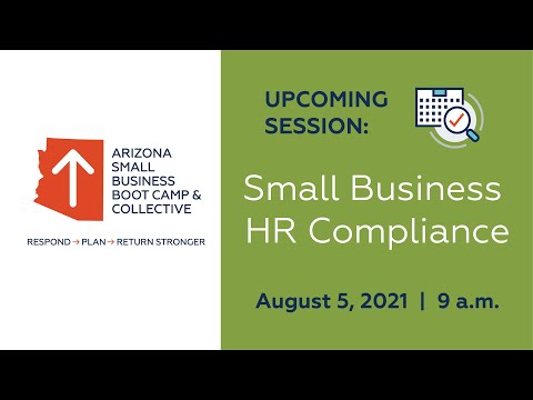 Arizona Small Business Bootcamp Resource Collective Session 174 Small Business HR Compliance