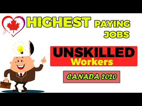 Top 10 Highest Paying Jobs for Unskilled workers in Canada 2020|WITHOUT Degree JOBS IN CANADA|