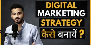 Things to consider while making a Digital Marketing Strategy in 2021 I By Siddhant Sharma