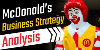How Does McDonald’s Became The King Of Fast Food Industry | McDonald’s Business Strategy Analysis