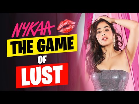 Nykaa The Game of Lust?💋 Nykaa: Business Case Study