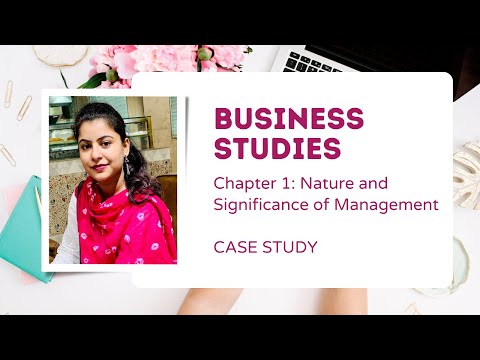Case Study || Business Studies || Class 12 || Chapter 1 || Nature and Significance of Management