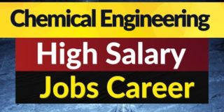 Chemical Engineering  Job Scope, Career I Chemical Engineering salary