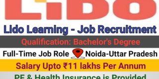 Lido Learning Job Recruitment | Highest Paid Job Role | Freshers | Noida – Career’s View