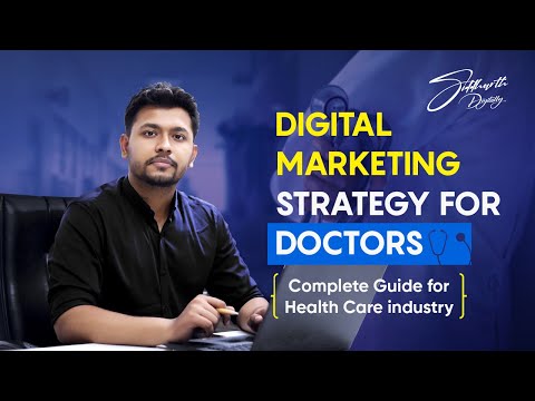 Digital Marketing Strategy for Doctors | Digital Marketing for Healthcare industry Complete Guide