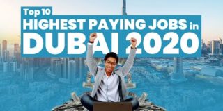 TOP 10 HIGHEST PAYING JOBS IN DUBAI 2020