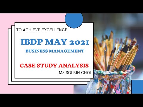 IBDP Business Management 2021 Case Study Analysis
