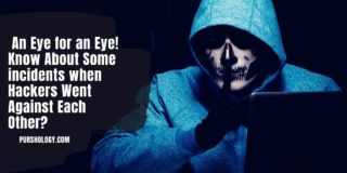 _An Eye for an Eye! Know About Some incidents when Hackers Went Against Each Other